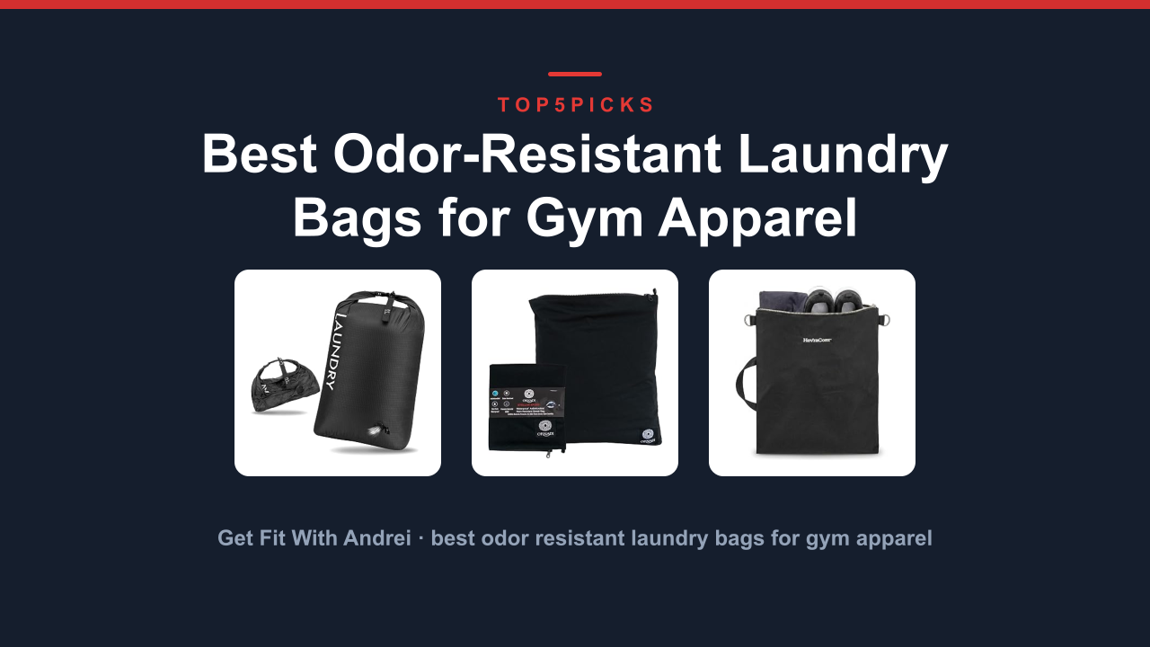 Best Odor-Resistant Laundry Bags for Gym Apparel